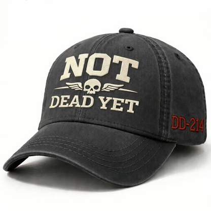 NOT DEAD YET Veteran Dad Hat
