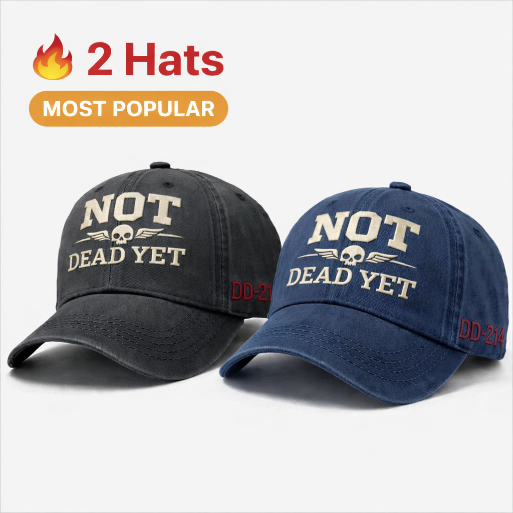 NOT DEAD YET Veteran Dad Hat