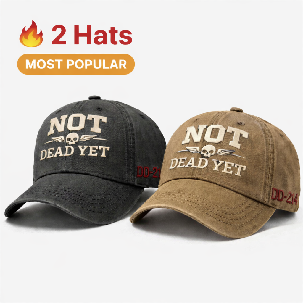 NOT DEAD YET Veteran Dad Hat