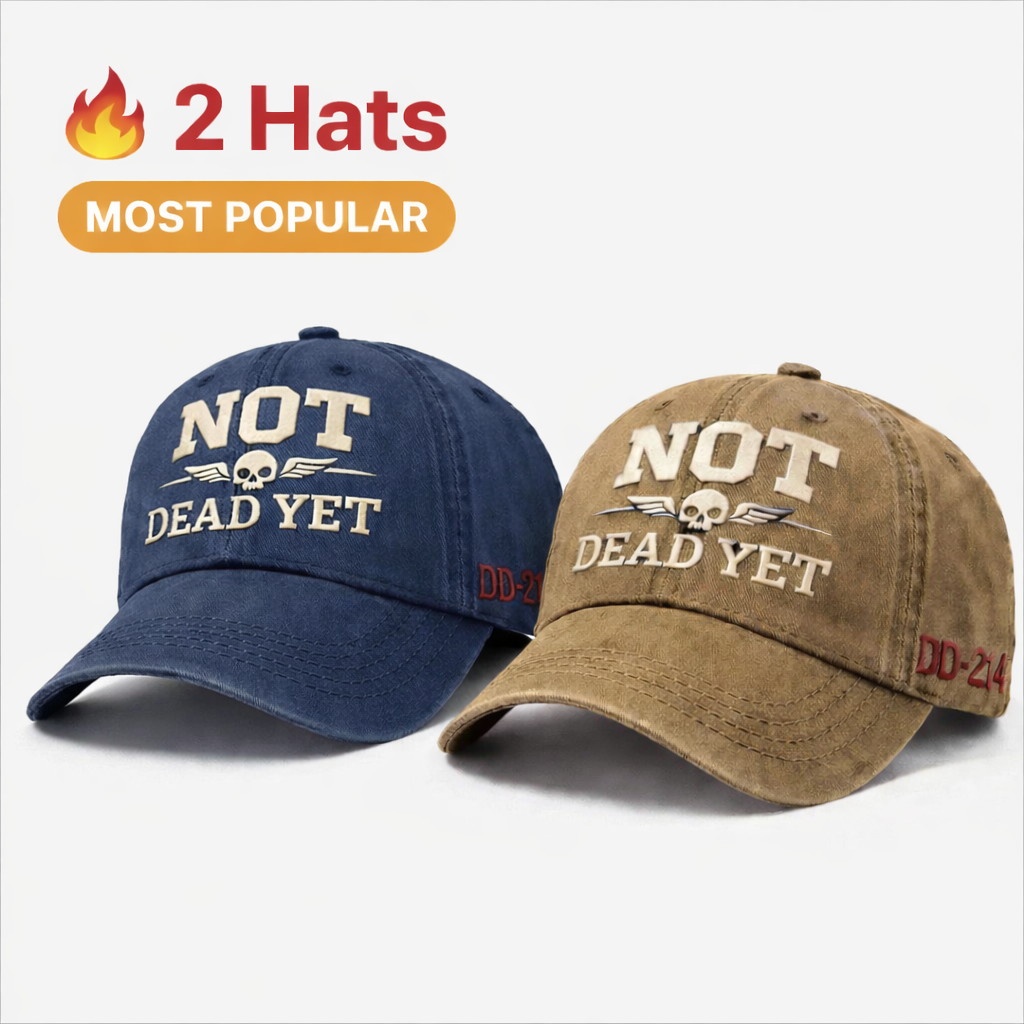 NOT DEAD YET Veteran Dad Hat